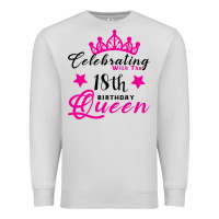 Dove Grey Celebrating With the 18th Birthday Queen Premium Sweatshirt - Bettercallsaul
