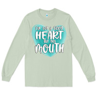 Matcha i have got a good heart but this mouth Long Sleeve Tee - MaliasSmallBusiness