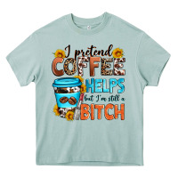 Arona i pretend coffee helps but i'm still a bitch Heavy Core Tee - Zillion Design Studio