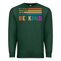 Sports Green Be Kind Premium Sweatshirt - Bettercallsaul