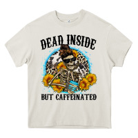 Cream dead inside but caffeinated Heavy Core Tee - Zillion Design Studio