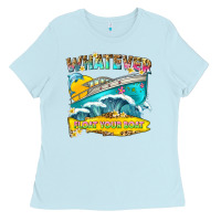 Baby Blue whatever float your boat Ladies Tee - texasbilliewilder