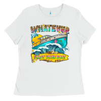 White whatever float your boat Ladies Tee - texasbilliewilder