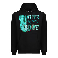Black Give Cancer the boot Ovarian Cancer teal ribbon Premium Hoodie - NancyCooperArtShop