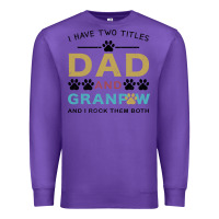 Purple i have two titles dad and grandpa Premium Sweatshirt - Bettercallsaul