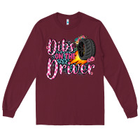 Burgundy dibs on the driver Long Sleeve Tee - JahusDesignShop