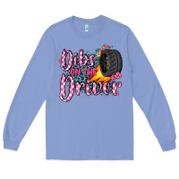 Colony Blue dibs on the driver Long Sleeve Tee - JahusDesignShop