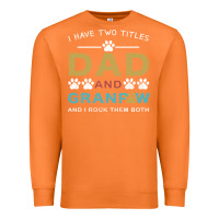 Carrot i have two titles dad and grandpa Premium Sweatshirt - Bettercallsaul