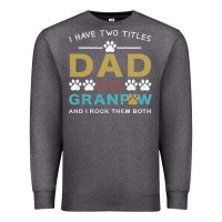 Charcoal Heather i have two titles dad and grandpa Premium Sweatshirt - Bettercallsaul
