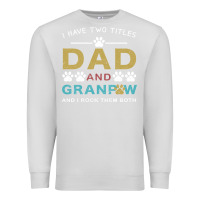 Dove Grey i have two titles dad and grandpa Premium Sweatshirt - Bettercallsaul
