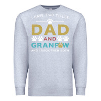 Heather Grey i have two titles dad and grandpa Premium Sweatshirt - Bettercallsaul