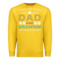 Lemon i have two titles dad and grandpa Premium Sweatshirt - Bettercallsaul
