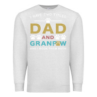 Oatmeal Heather i have two titles dad and grandpa Premium Sweatshirt - Bettercallsaul