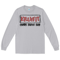 Moon Dust killin it every damn day Long Sleeve Tee - MaliasSmallBusiness