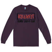 Plum killin it every damn day Long Sleeve Tee - MaliasSmallBusiness