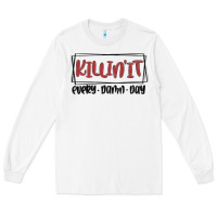White killin it every damn day Long Sleeve Tee - MaliasSmallBusiness