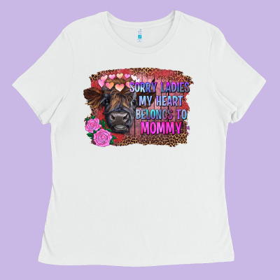 Sorry Ladies My Heart Belongs To Mommy Highland Calf Ladies Tee Designed By Ranaportraitstore