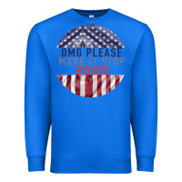 True Royal OMG Please Make it stop 2020 Premium Sweatshirt - Bettercallsaul