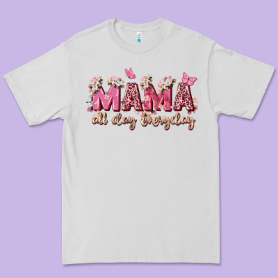 Mama All Day Everyday Premium Tee Designed By Zillion Design Studio