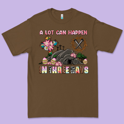 Easter A Lot Can Happen In Three Days Premium Tee Designed By Adodesignshop