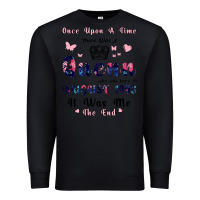 Black Once Upon A Time There Was A Queen Who Was Born I Premium Sweatshirt - Bettercallsaul