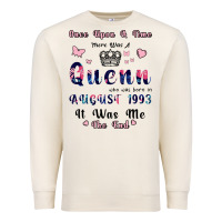 Sandshell Once Upon A Time There Was A Queen Who Was Born I Premium Sweatshirt - Bettercallsaul