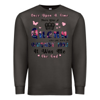 Smoke Once Upon A Time There Was A Queen Who Was Born I Premium Sweatshirt - Bettercallsaul