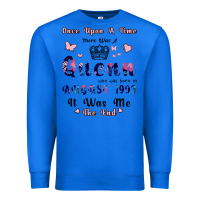True Royal Once Upon A Time There Was A Queen Who Was Born I Premium Sweatshirt - Bettercallsaul