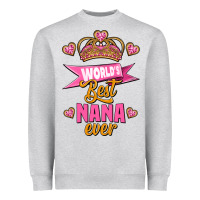Heather Grey world's best nana ever Heavyweight Sweatshirt - Jasminsmagicworld