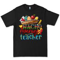 Black nacho average teacher Premium Tee - CTS Tumbler Store