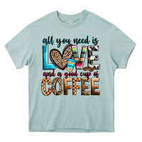 Arona all you need is love and a good cup of coffee Heavy Core Tee - Zillion Design Studio