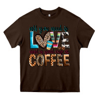 Chocolate Brown all you need is love and a good cup of coffee Heavy Core Tee - Zillion Design Studio