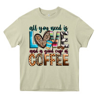 All You Need Is Love And A Good Cup Of Coffee Heavy Core Tee | Teevron