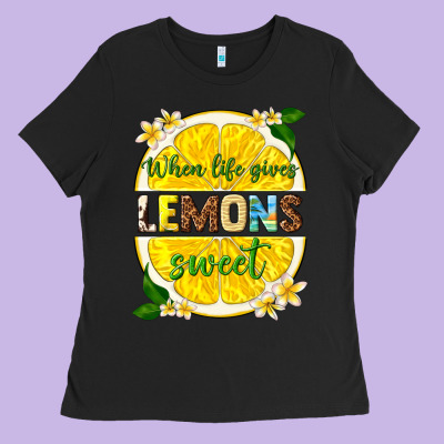 When Life Gives Lemons Sweet Ladies Tee Designed By Texasbilliewilder
