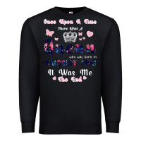Black Once Upon A Time There Was A Queen Who Was Born I Premium Sweatshirt - Bettercallsaul