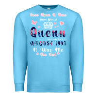 Ocean Blue Once Upon A Time There Was A Queen Who Was Born I Premium Sweatshirt - Bettercallsaul
