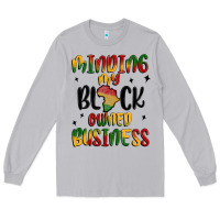 Moon Dust minding my black owned business Long Sleeve Tee - MaliasSmallBusiness