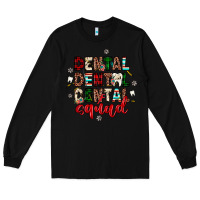 Black Christmas dental squad Long Sleeve Tee - JahusDesignShop