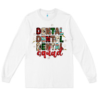 White Christmas dental squad Long Sleeve Tee - JahusDesignShop