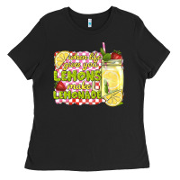 Black when life gives you lemons make lemonade Ladies Tee - texasbilliewilder