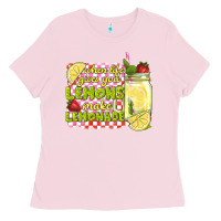 Bubblegum Pink when life gives you lemons make lemonade Ladies Tee - texasbilliewilder