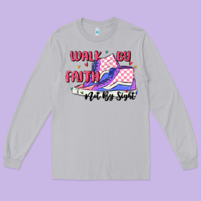 Walk By Faith Long Sleeve Tee Designed By Maliassmallbusiness