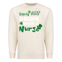 Sandshell Safety First Drink With A Nurse Premium Sweatshirt - Bettercallsaul