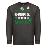 Smoke Safety First Drink With A Nurse Premium Sweatshirt - Bettercallsaul
