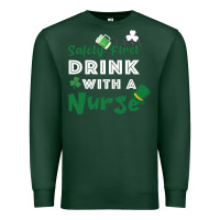Sports Green Safety First Drink With A Nurse Premium Sweatshirt - Bettercallsaul