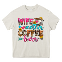 Cream wife mother coffee lover Heavy Core Tee - Zillion Design Studio