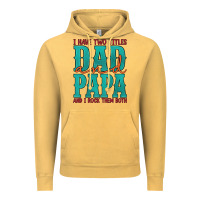 Vintage Mustard i have two titles dad and papa and i rock them both Vintage Hoodie - Artiststas
