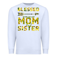 White Blessed Mom And Sister Premium Sweatshirt - Bettercallsaul