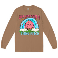 Toasted Coconut your anxiety is a lying bitch Long Sleeve Tee - MaliasSmallBusiness