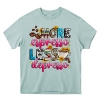 Arona more espresso less depresso Heavy Core Tee - Zillion Design Studio